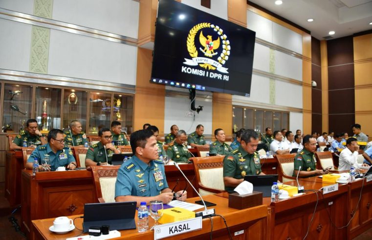 FOKUSKAN KESEJAHTERAAN MASYARAKAT, KASAL HADIRI RAPAT KERJA DENGAN KOMISI I DPR RI